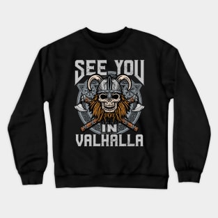 See You in Valhalla Viking Norse Warrior Crewneck Sweatshirt